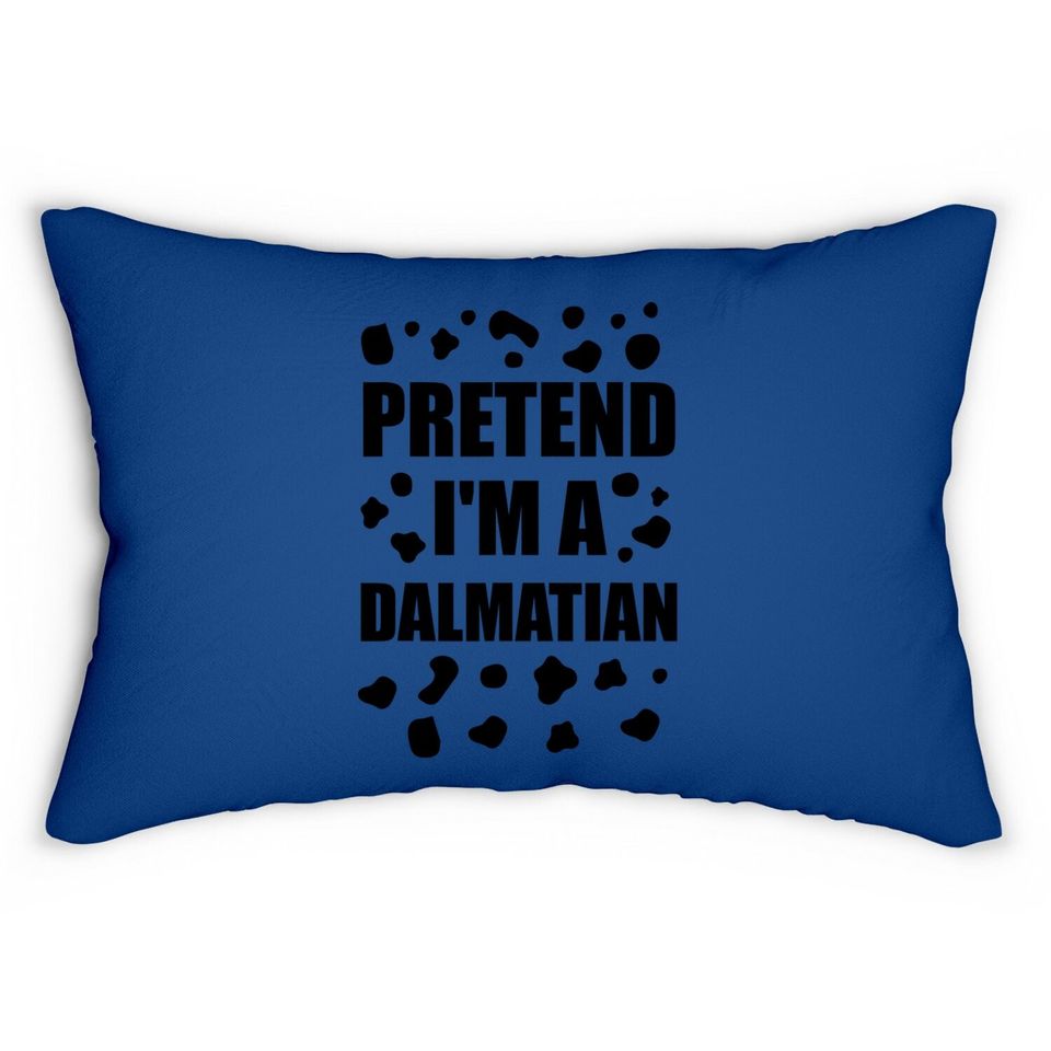Pretend I'm A Dalmatian Halloween  lumbar Pillow