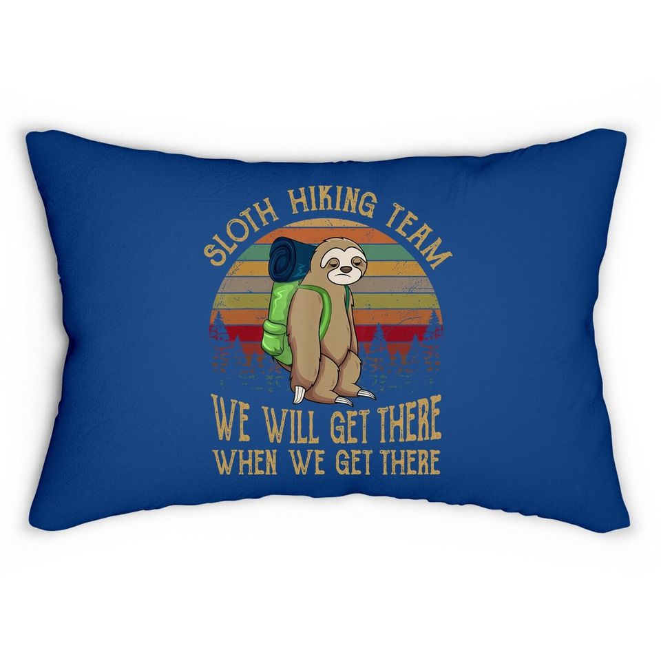 Sloth Hiking Team We Will Get There When We Get There Funny Lumbar Pillow