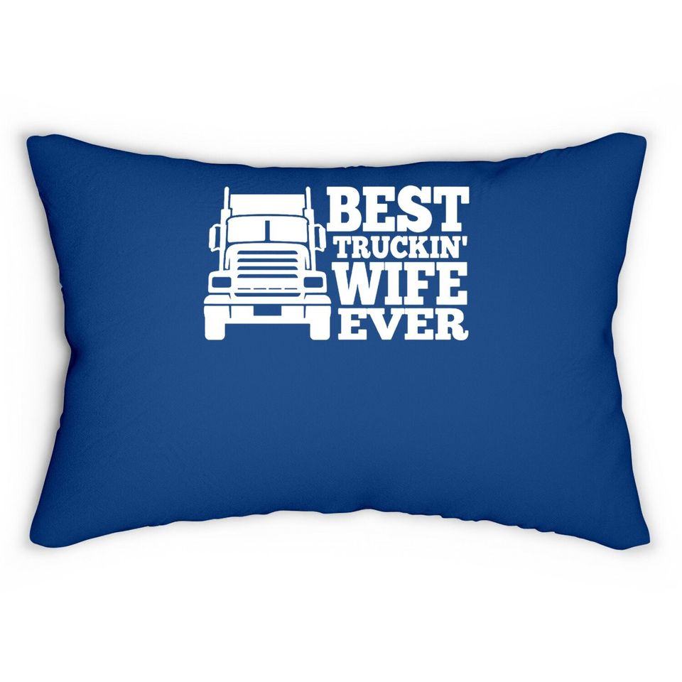 Best Truckin Wife Ever Lumbar Pillow