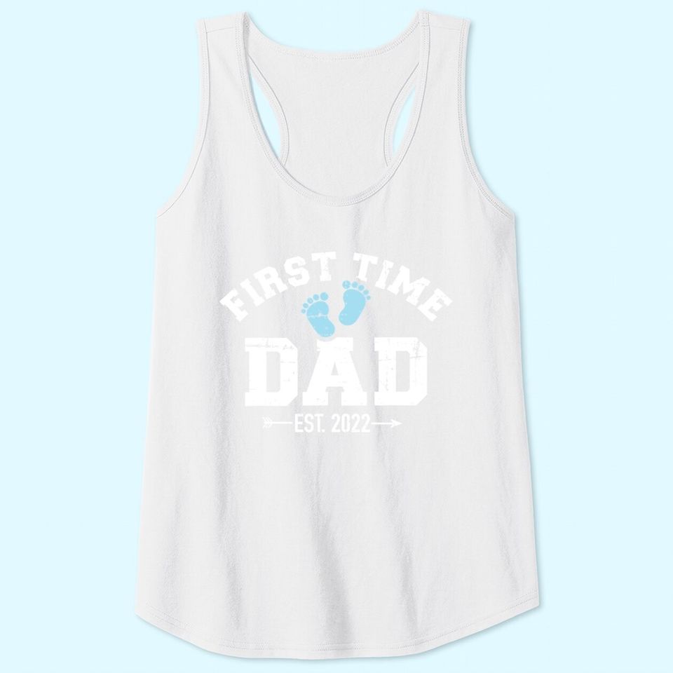 First time dad 2022 Tank Tops