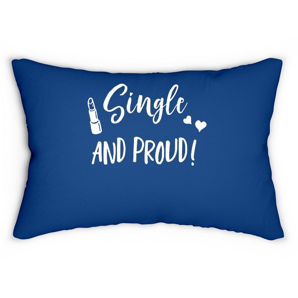 Single And Proud Lumbar Pillow