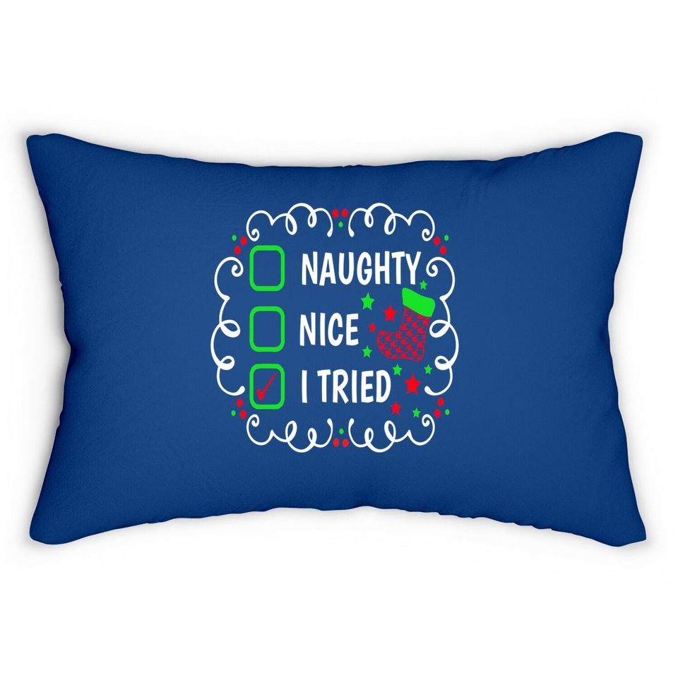Naughty Nice I Tried Christmas Classic Lumbar Pillow