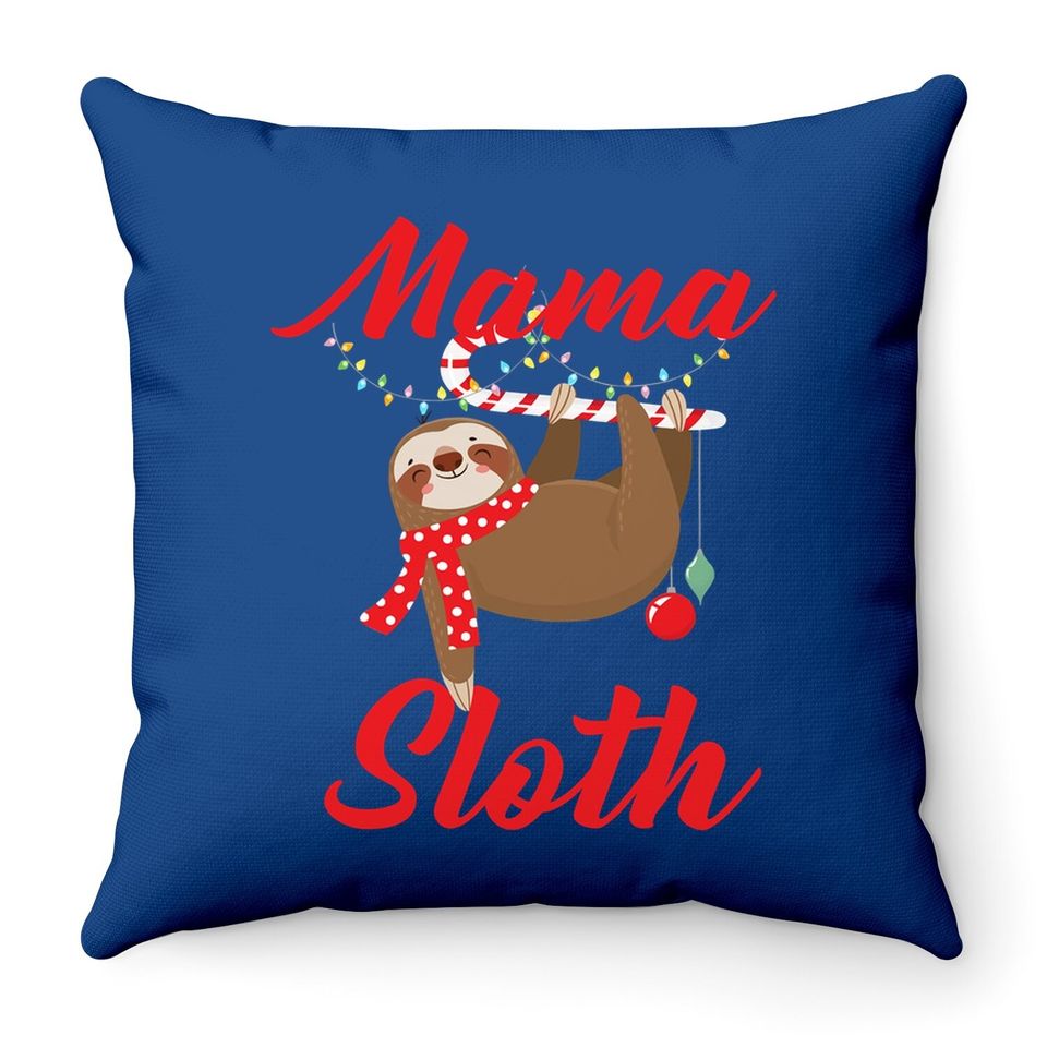 Sloth Christmas Family Matching Mama Throw Pillow