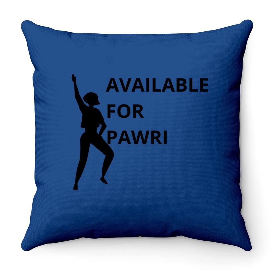 Available For Pawri Throw Pillow