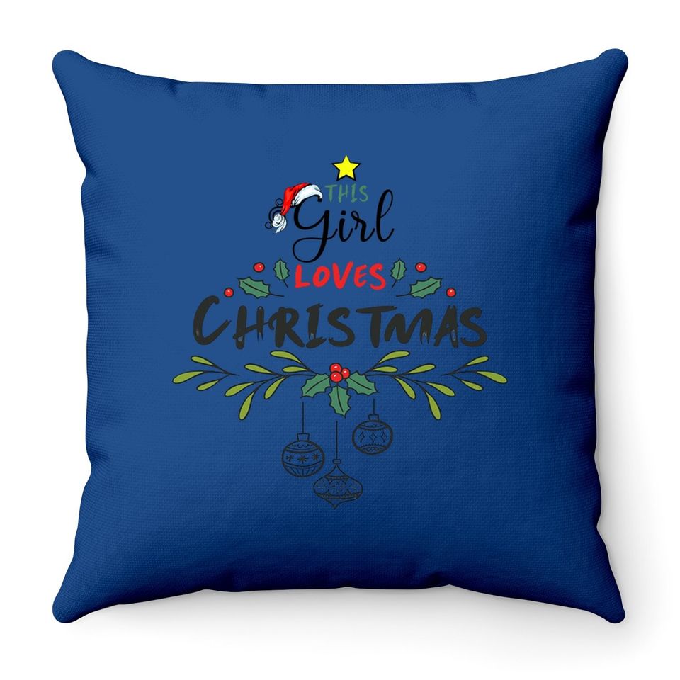 This Girl Loves Christmas Classic Throw Pillow