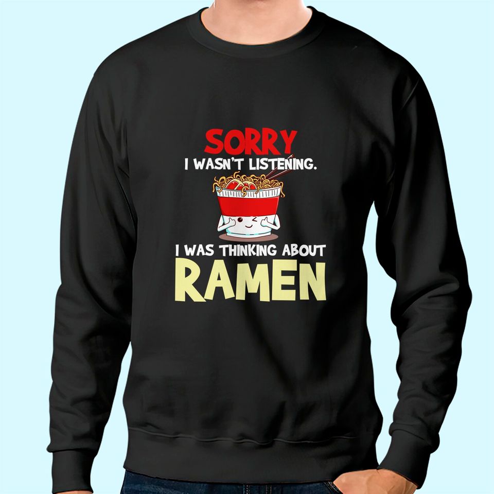 Ramen Japanese Noodles Sweatshirt