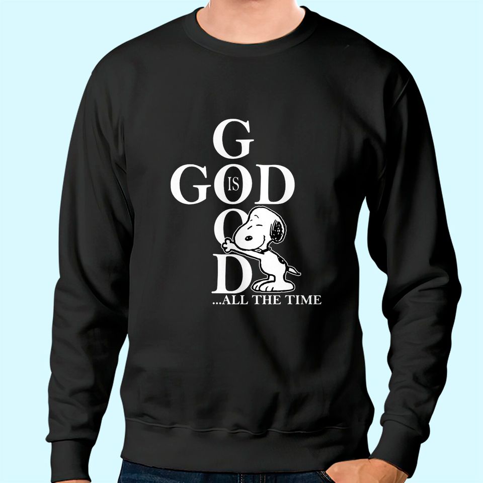 God is Good Snoopy Love God Best Sweatshirt for Chirstmas with Snoopy Sweatshirt