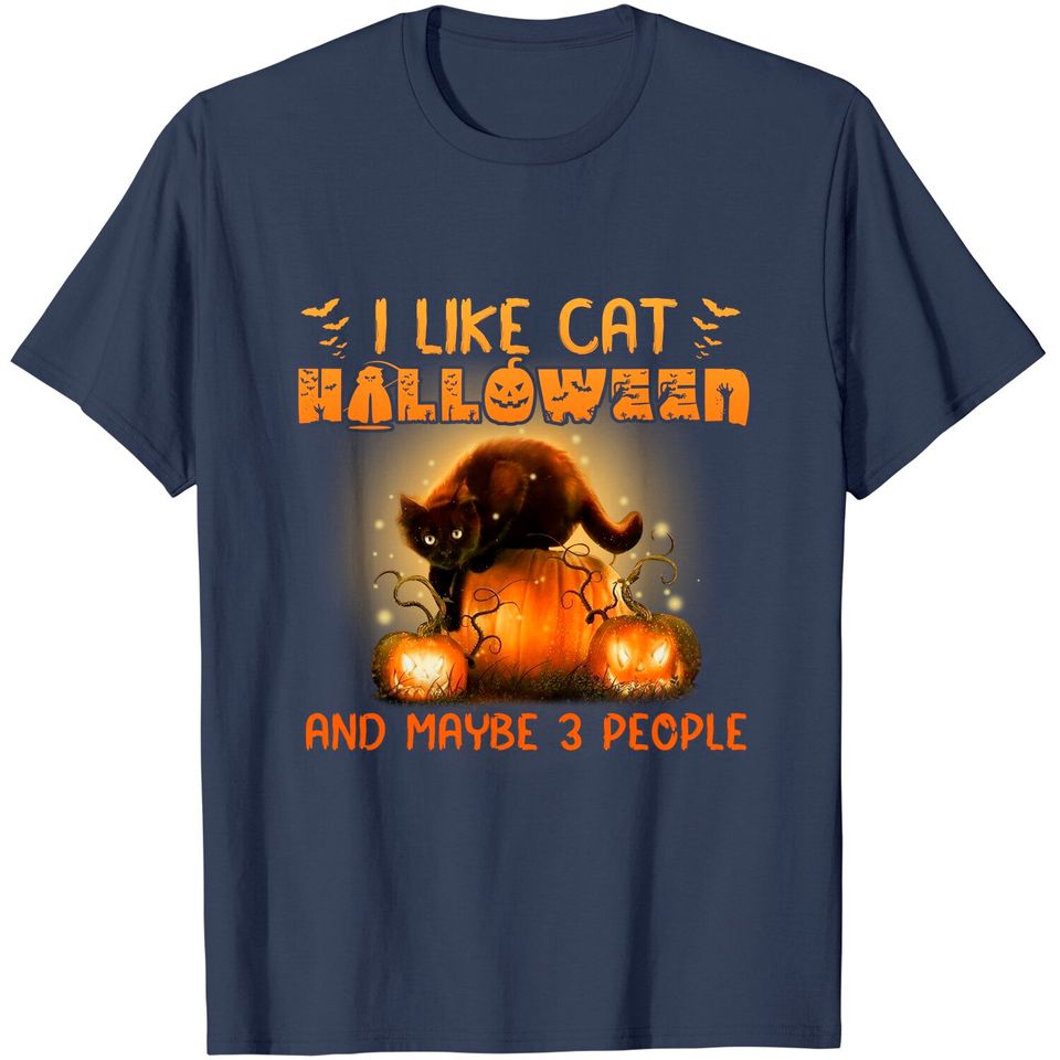 I Like Cat Halloween And Maybe 3 People T-shirt