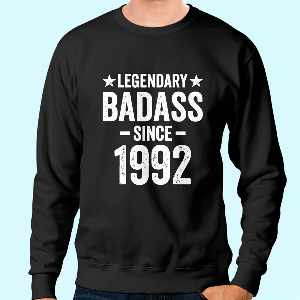 Badass 29 Year Old Men Women Born In 1992 Birthday Sweatshirt