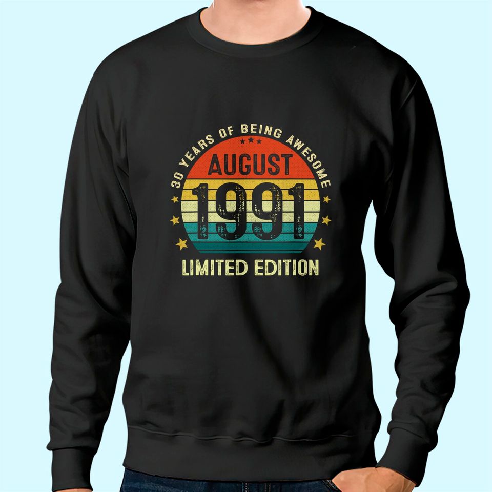 30 Year Old Vintage August 1991 Limited Edition Sweatshirt