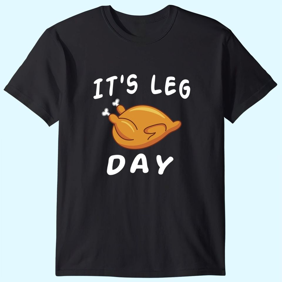 It's Leg Day Thanksgiving Turkey Day Tank Top