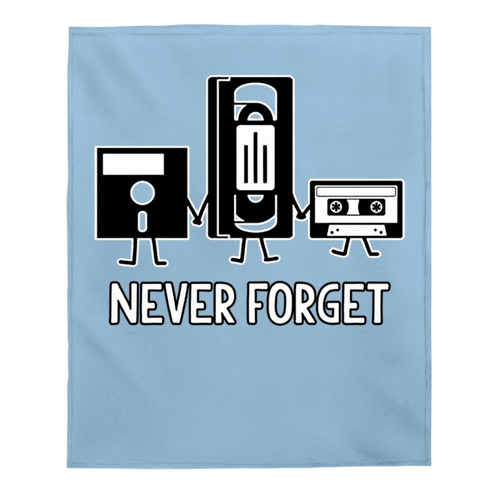 Never Forget Retro Vintage Cassette Tape Graphic Novelty Funny Baby Blanket