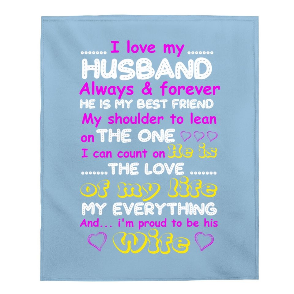 Funny I Love My Husband Forever Baby Blanket