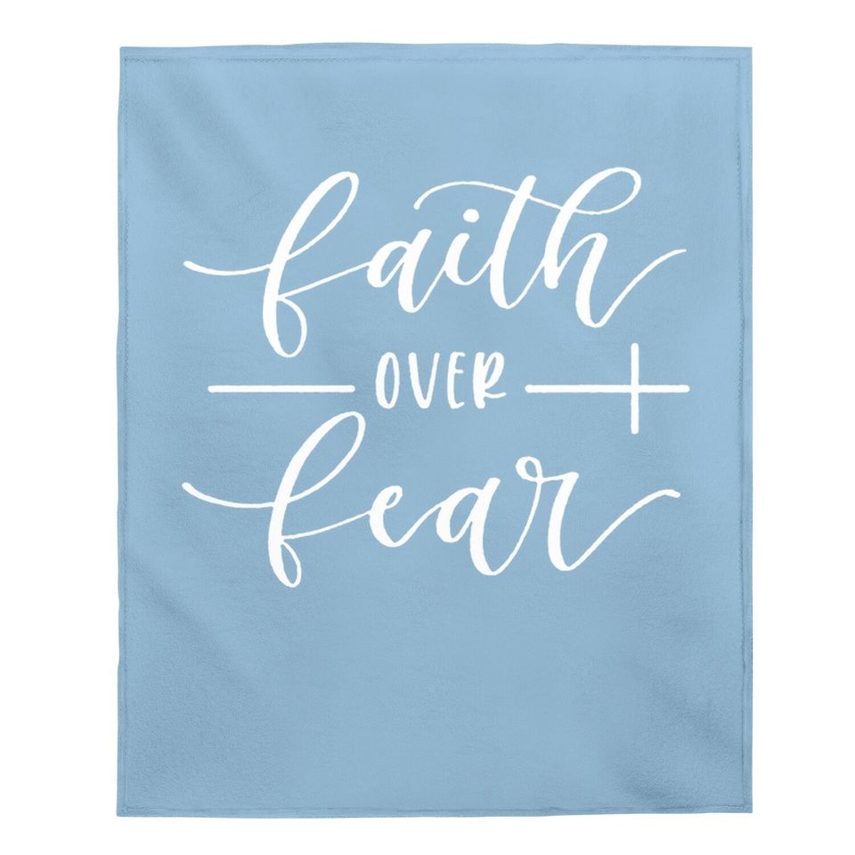 Faith Over Fear Baby Blanket Funny Spiritual Faith Graphic Casual Religious Baby Blanket Christian Inspirational Baby Blanket With Saying