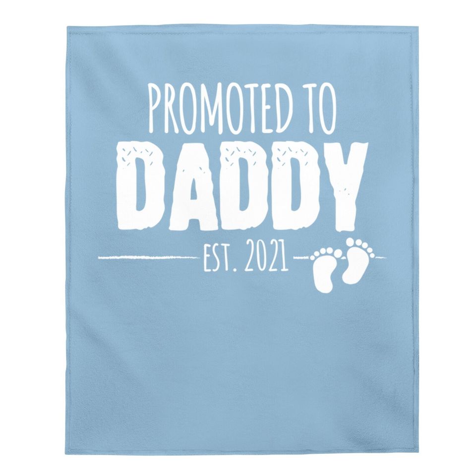 Promoted To Daddy 2021 Soon To Be Dad Husband Gift Baby Blanket