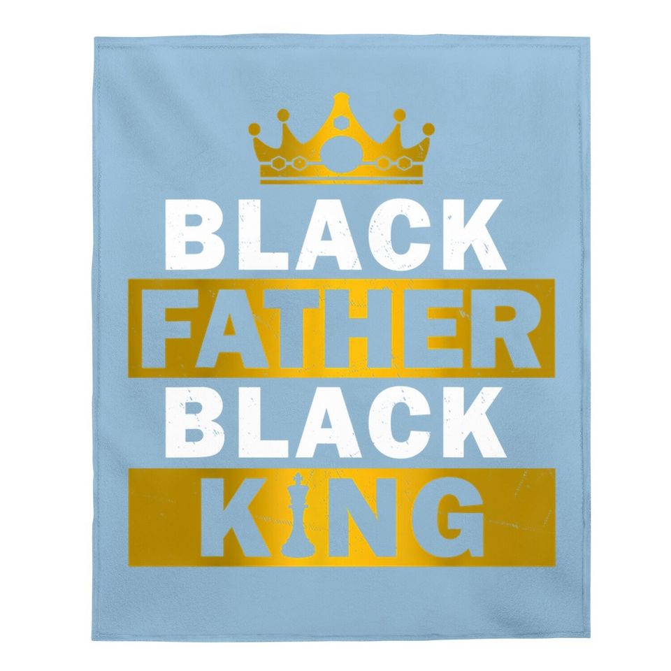 Black Father Black King African American Baby Blanket