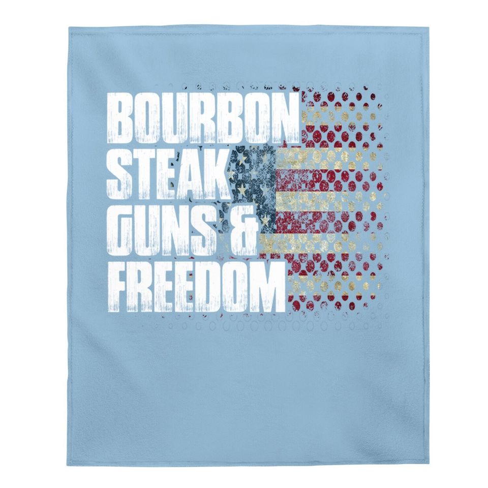 Bourbon Steak Guns & Freedom Usa Flag Whiskey Gift Baby Blanket