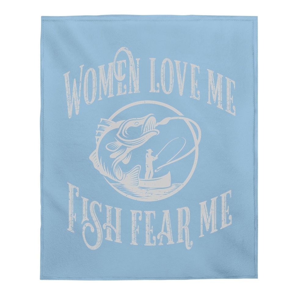 Funny Joke Graphic For Fisherman -love Me Fish Fear Me Baby Blanket