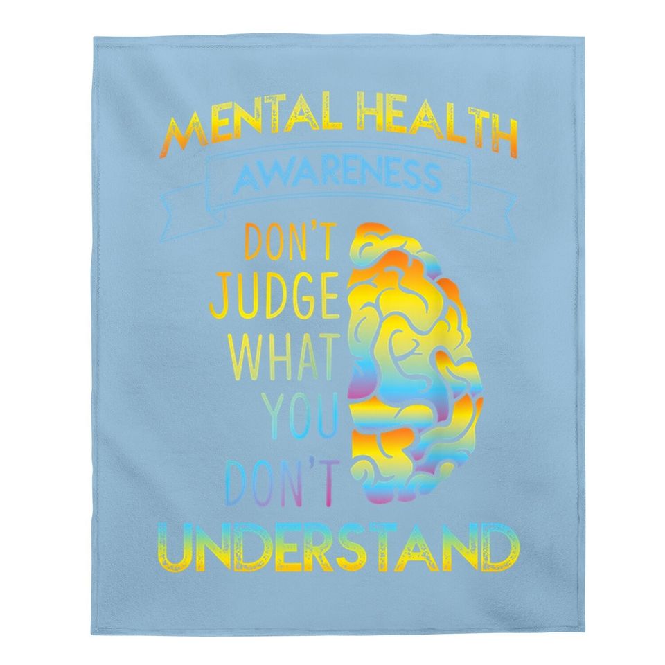 Dont Judge - Mental Health Awareness Baby Blanket