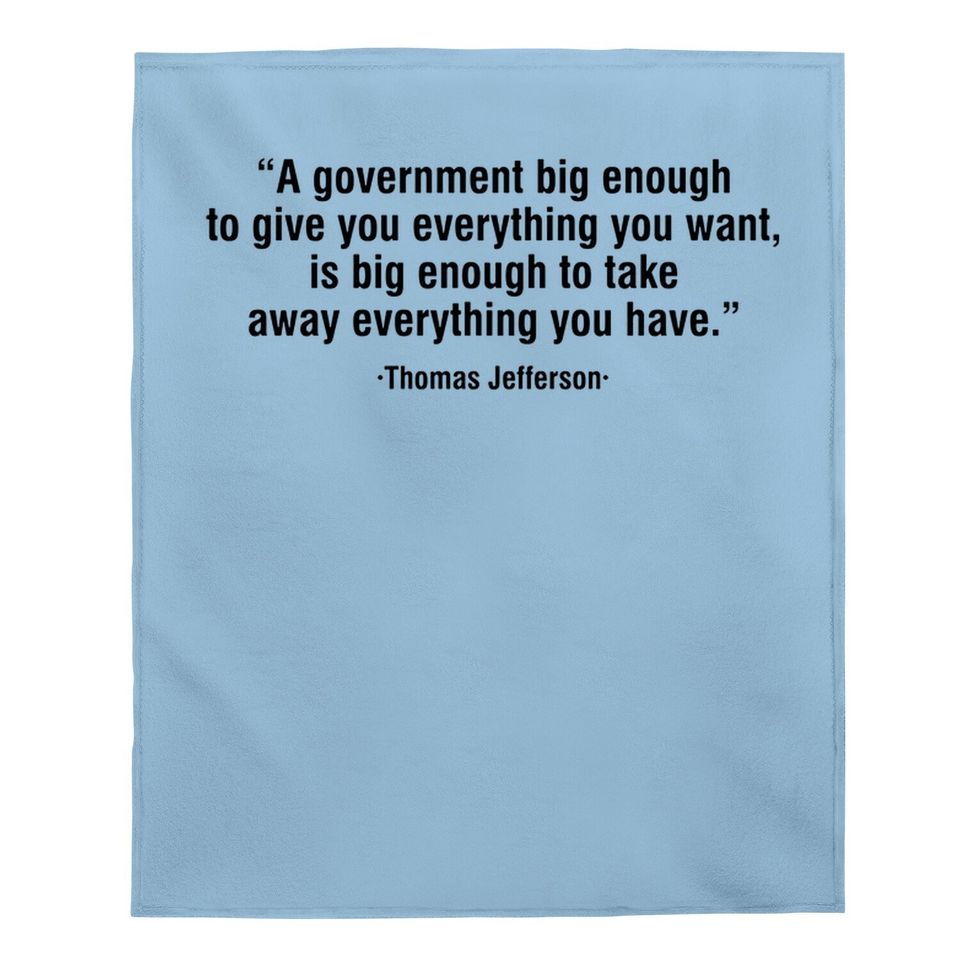 A Government Big Enough Adult Humor Graphic Novelty Sarcastic Funny Baby Blanket
