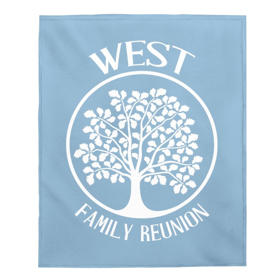 West Family Reunion For All Tree With Strong Roots Baby Blanket