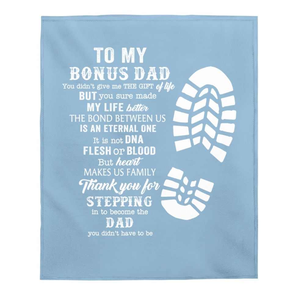 Bonus Dad Fathers Day Gift From Stepdad For Daughter Son Baby Blanket