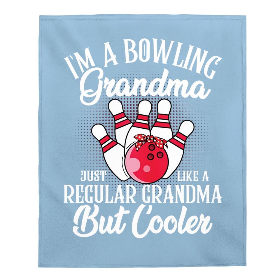 Bowling Grandma Novelty Baby Blanket For Bowling Family Baby Blanket