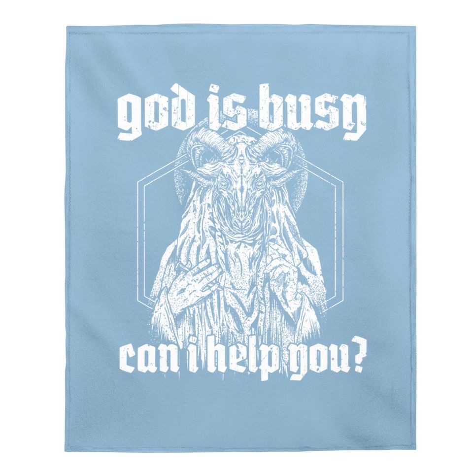 God Is Busy Can I Help You Baphomet Baby Blanket