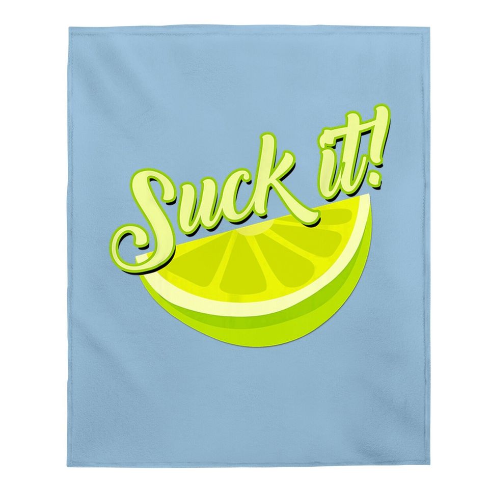 Suck It Mexican Green Lime Slice Baby Blanket