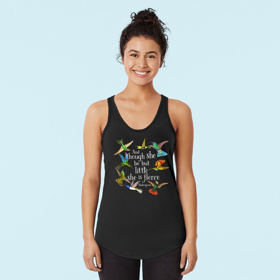 Shakespeare Quote Though She Be But Little She Is Fierce Tank Top