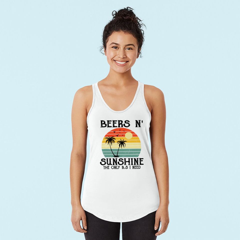 The Only BS I Need Is Beers N's Sunshine Vintage Tank Top And Beach