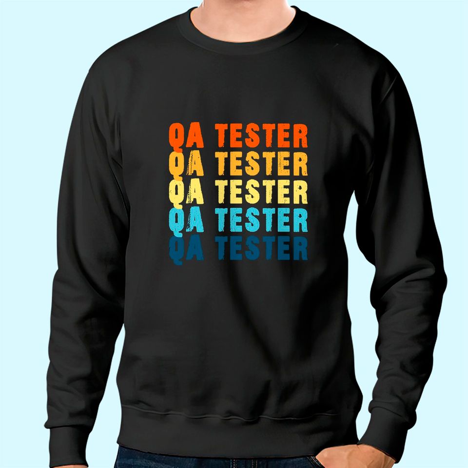 QA Tester Quality Assurance Software Engineer Geek Vintage Sweatshirt