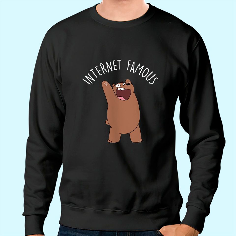 We Bare Bears Grizzly Internet Famous Sweatshirt