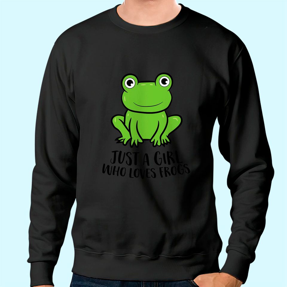 I Just Really Like Frogs Frog Lovers Sweatshirt