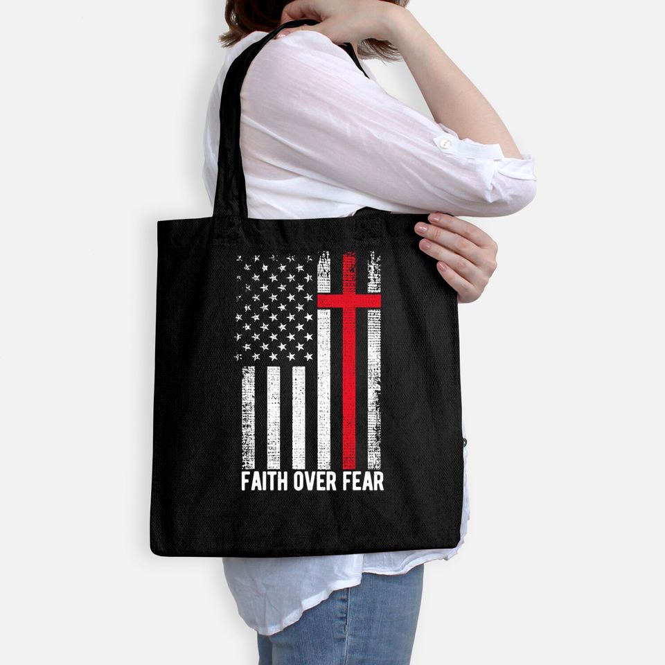 Faith Over Fear American USA Flag Christian Cross Jesus Tote Bag