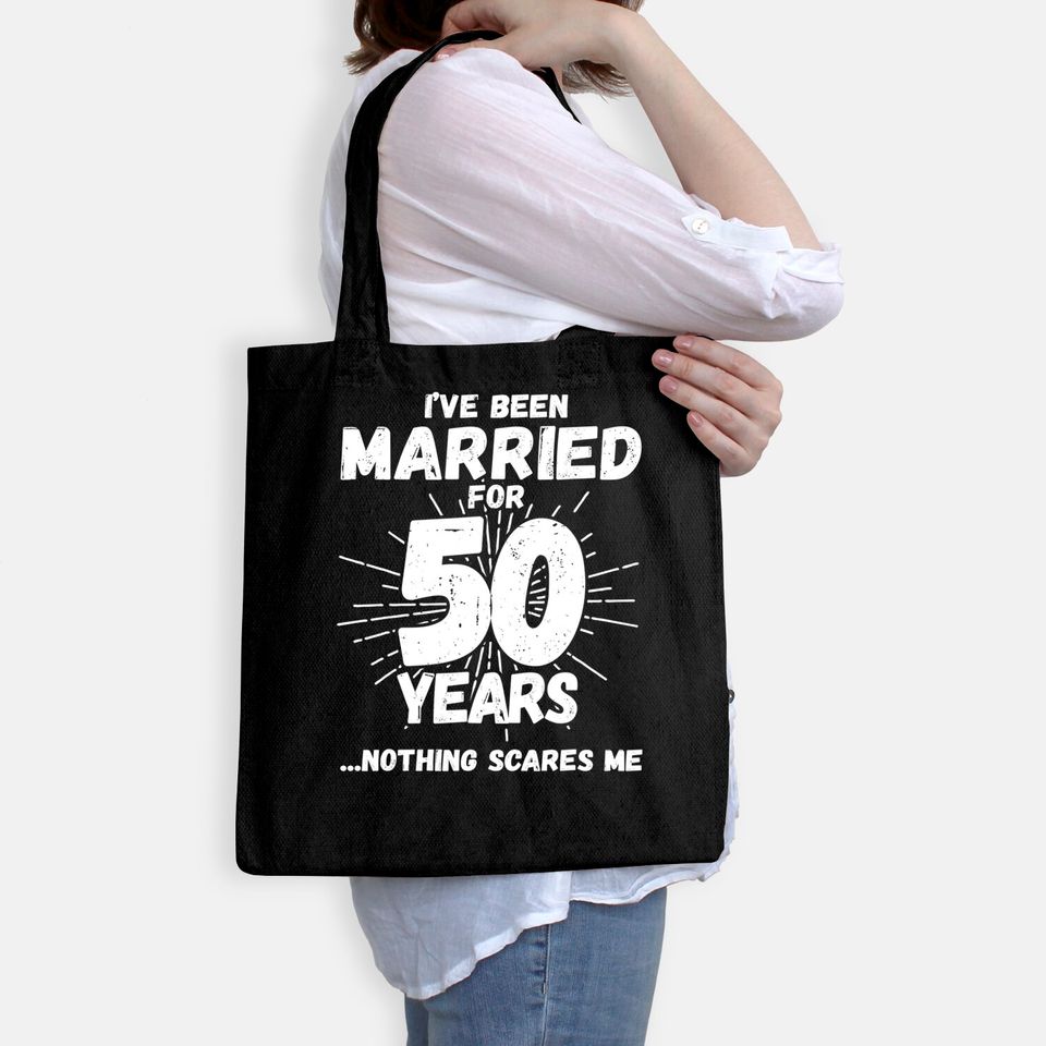Couples Married 50 Years - Funny 50th Wedding Anniversary Tote Bag