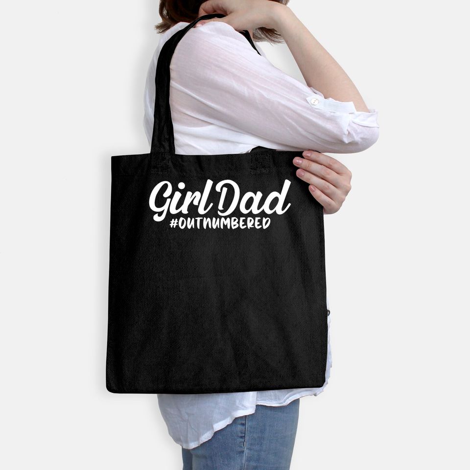 Girl Dad Fathers Day Tote Bag Awesome Girl Dad Outnumbered Tote Bag