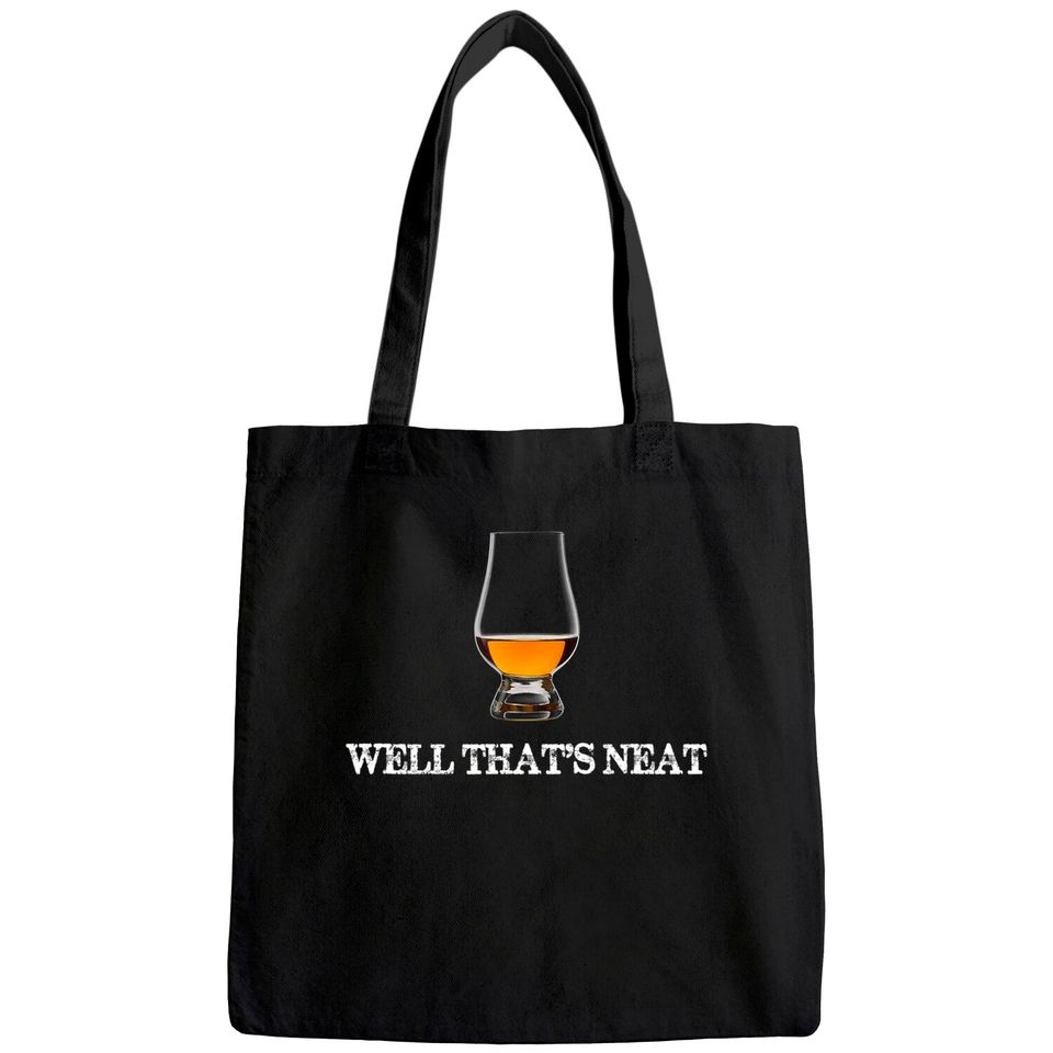 Well That's Neat - Funny Whiskey Tote Bag Tote Bag