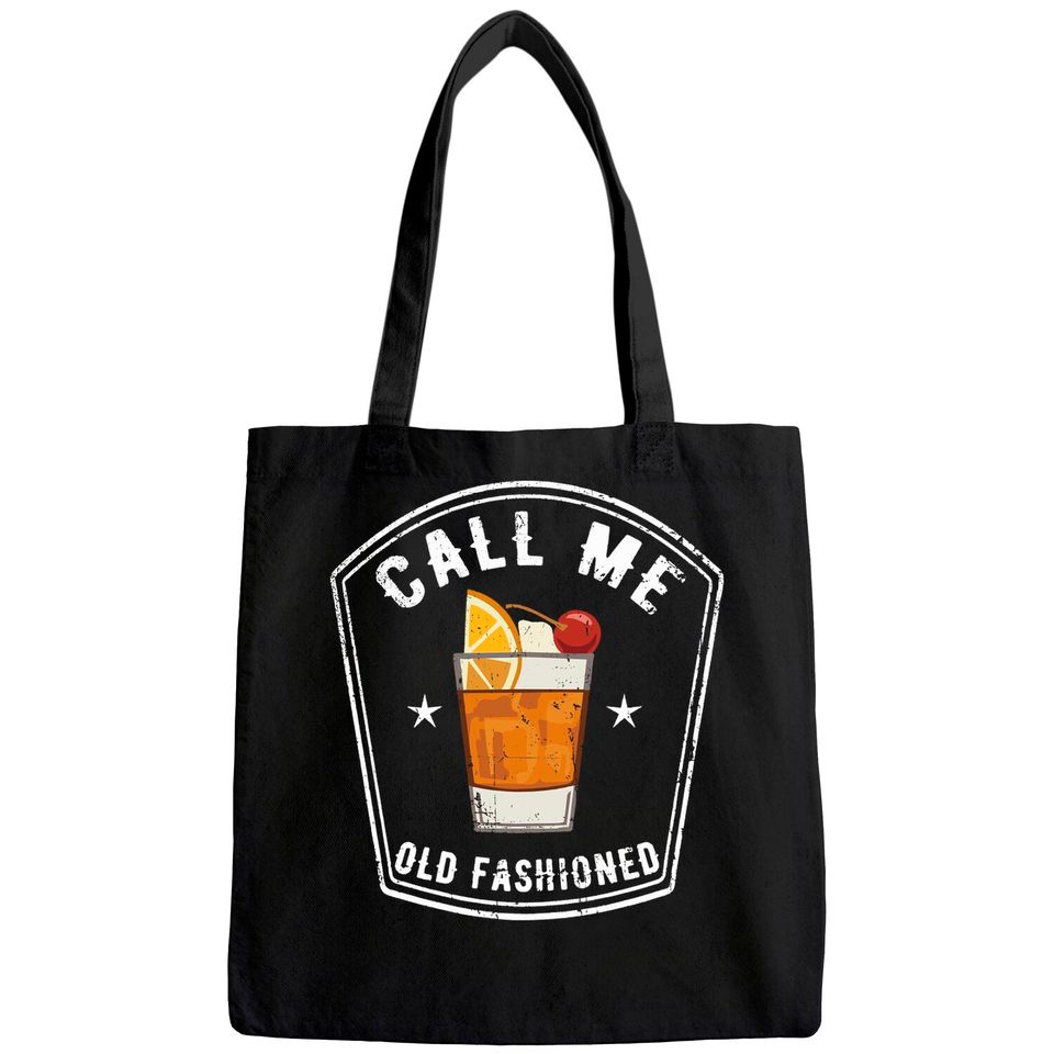 Vintage Call Me Old Fashioned Whiskey Funny Tote Bag Tote Bag