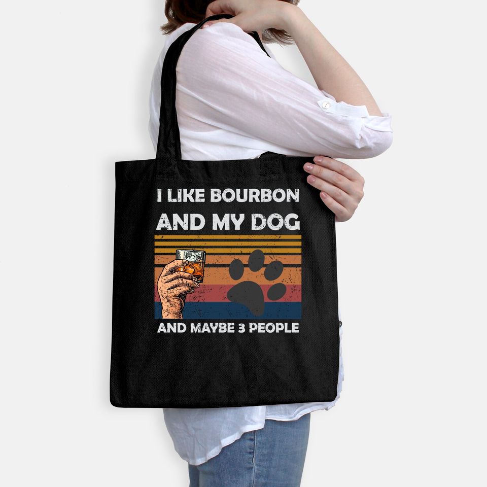 Vintage I Like Bourbon and my dog Maybe 3 People Tote Bag