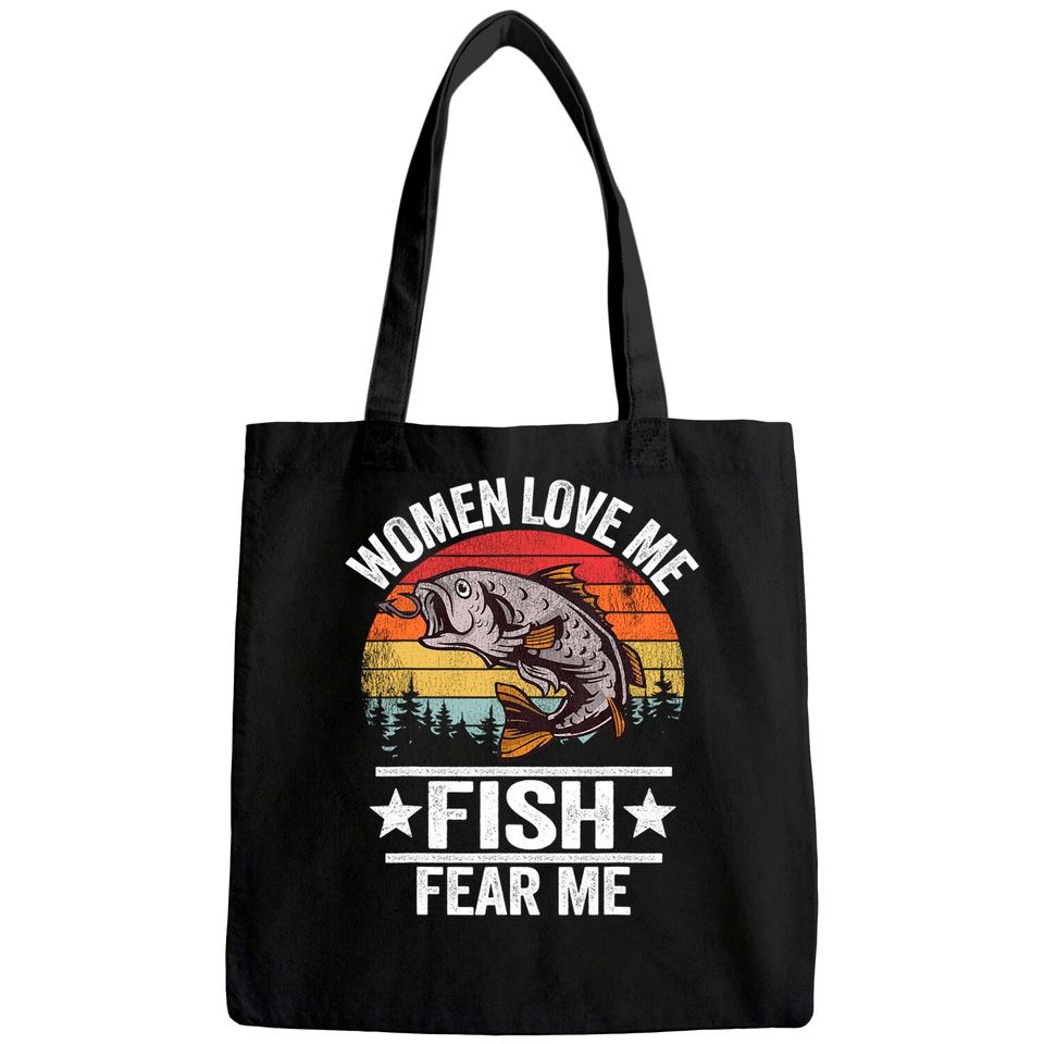 Women Love Me Fish Fear Me Men Fisher Vintage Funny Fishing Tote Bag