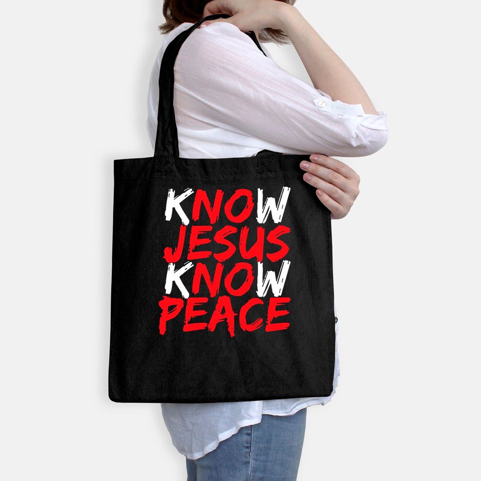 Christian Jesus Bible Verse Scripture Know Jesus Know Peace Tote Bag