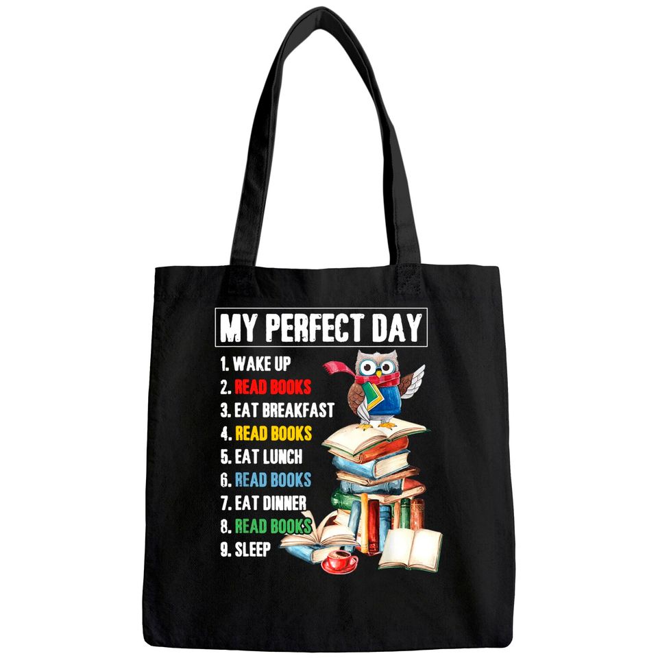 My Perfect Day Read Books Funny Reading Book Lover Tote Bag