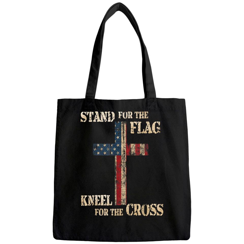 STAND FOR THE FLAG KNEEL FOR THE CROSS - Faith US Patriotic Tote Bag