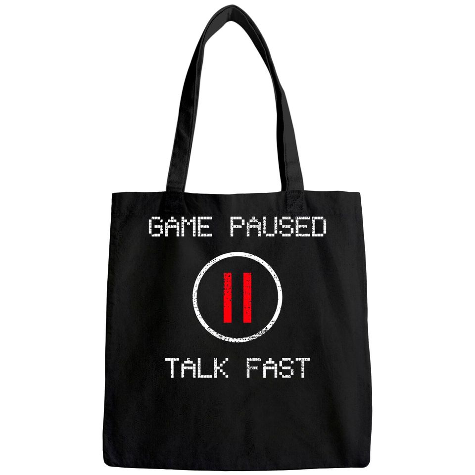 Game Paused Funny Saying Gamer Gift Tote Bag