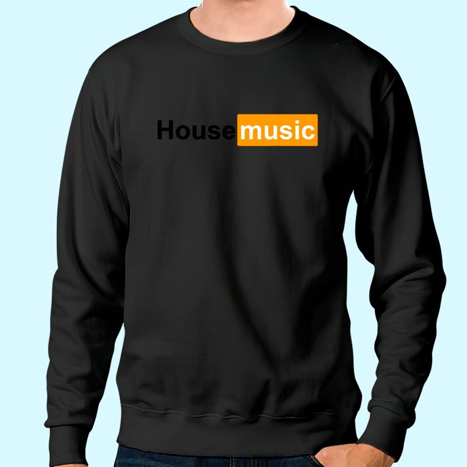 House Music EDM Festival DJ Dance Sweatshirt