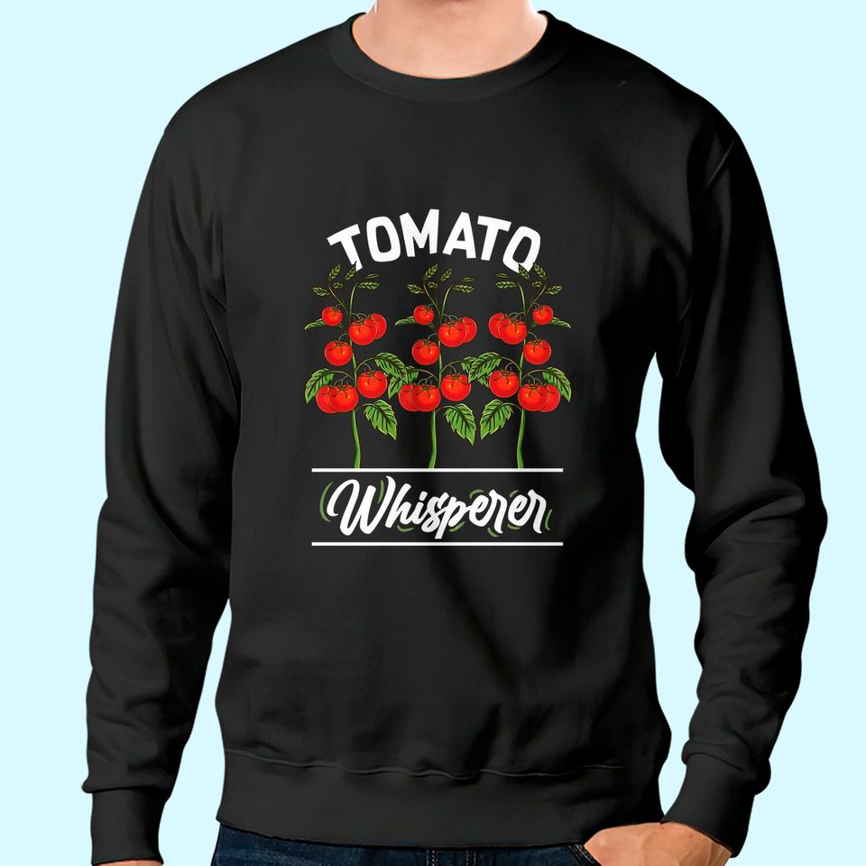 Tomato Whisperer Sweatshirt