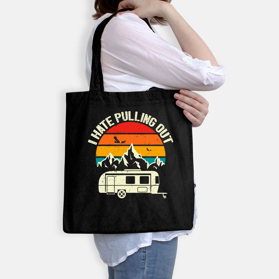 Retro Vintage Mountains I Hate Pulling Out Funny Camping Tote Bag