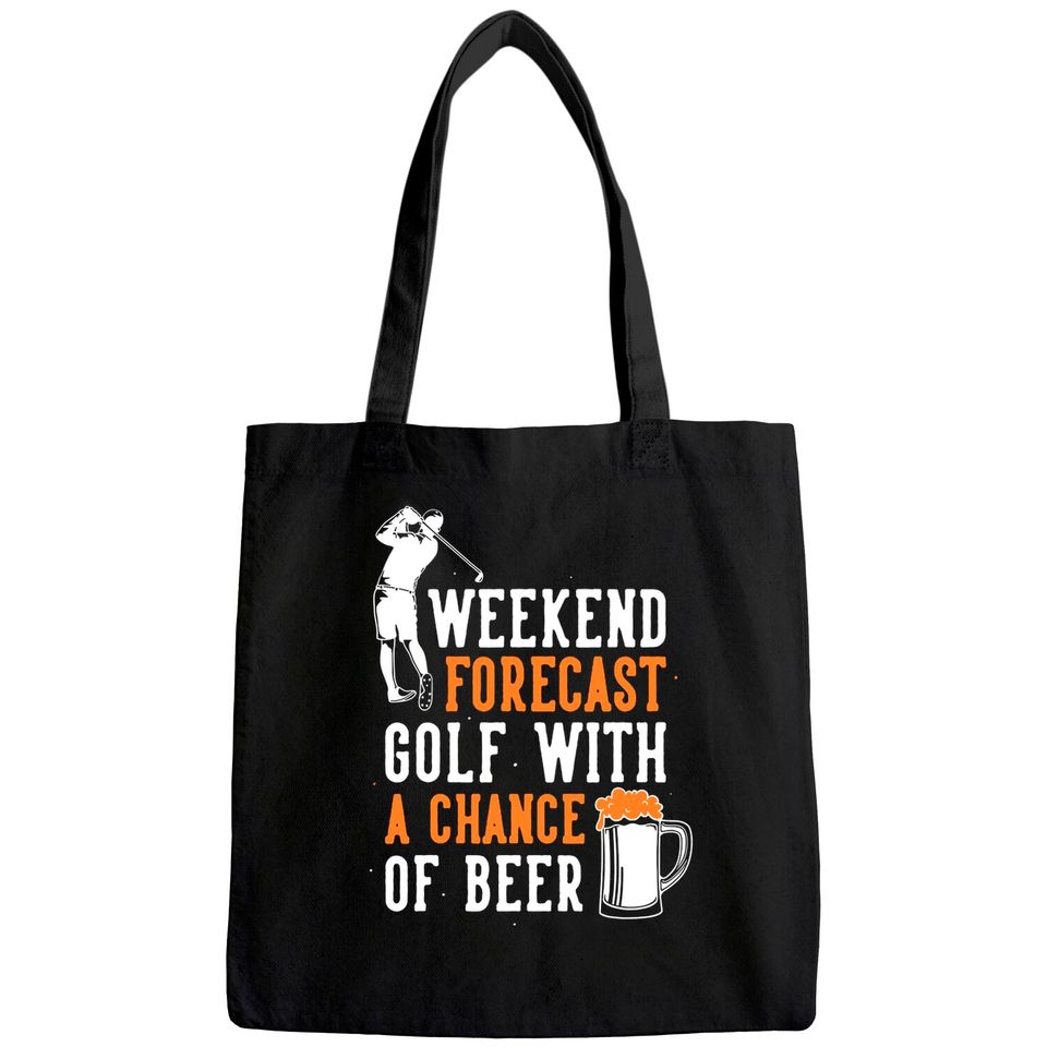 Weekend Forecast Golf With A Chance Of Beer Tote Bag