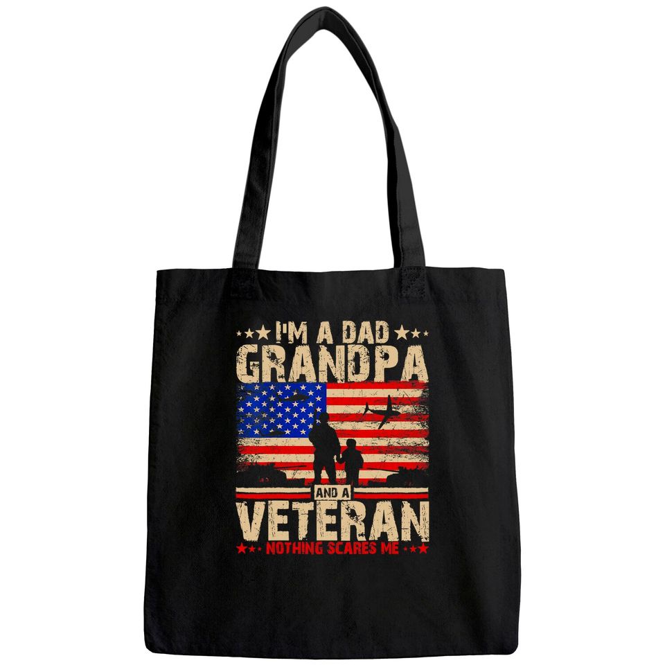 I'm a Dad Grandpa And A Veteran Tote Bag